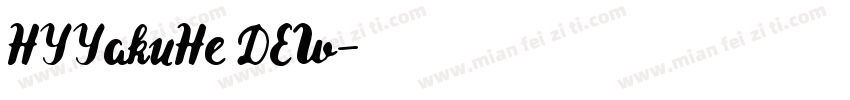 HYYakuHe DEW字体转换